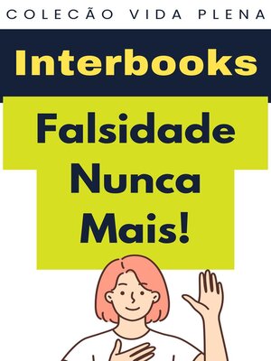 cover image of Falsidade Nunca Mais!